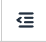 Decrease Indent