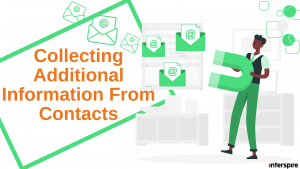 Collecting Additional Information From Contacts