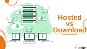 Hosted vs Download