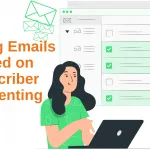 Sending Emails Based on Subscriber Segmenting