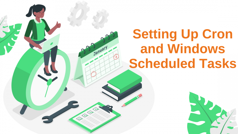 Setting Up Cron and Windows Scheduled Tasks
