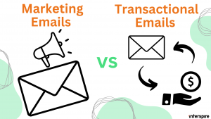 Transactional Vs. Marketing Emails